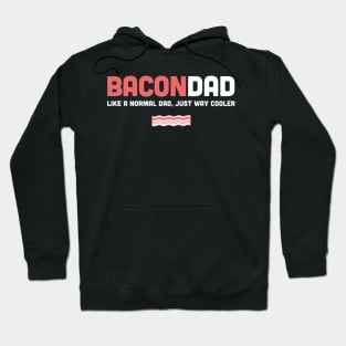Funny Bacon Dad Design Hoodie